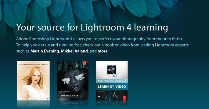 Your source for Adobe Photoshop Lightroom 4 learning