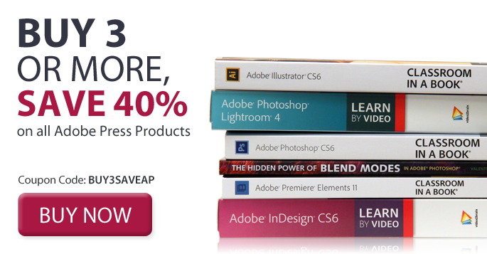 save 40% off of threee or more Adobe Press titles. Use coupon code BUY3SAVEAP during checkout