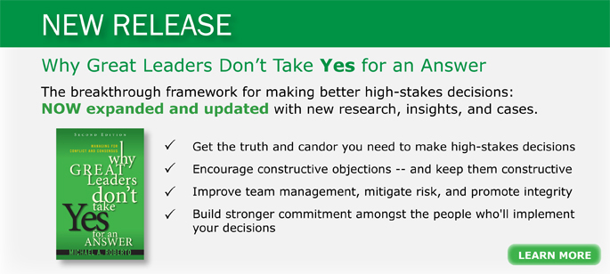 Why Great Leaders Don't Take Yes for an Answer