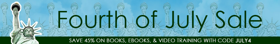 Fourth of July Sale: Save 45% on books, eBooks, Web Editions, and video training Fourth of July Sale: Save 45% on books, eBooks, and video training