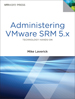 Administering VMWare SRM 5.x