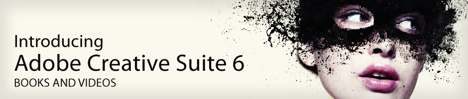 Introducing Adobe Creative Suite 6 - Books and Videos