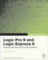 Apple Pro Training Series: Logic Pro 9 and Logic Express 9