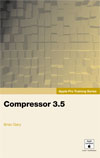 Apple Pro Training Series: Compressor 3.5