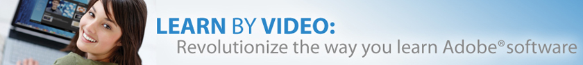 Learn by Video: Revolutionize the way you learn Adobe software