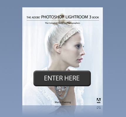 Martin Evening's The Adobe Photoshop The Lightroom 3 Book