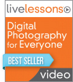 Digital Photography for Everyone LiveLessons