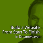 Build a Website From Start To Finish in Dreamweaver
