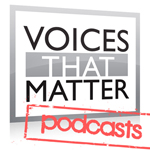 Voices That Matter (Video)
