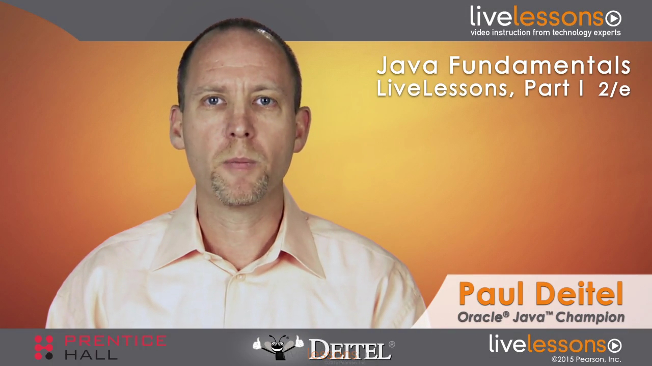 Java Fundamentals LiveLessons Parts I, II, III, and IV (Video Training), Downloadable Version, 2nd Edition