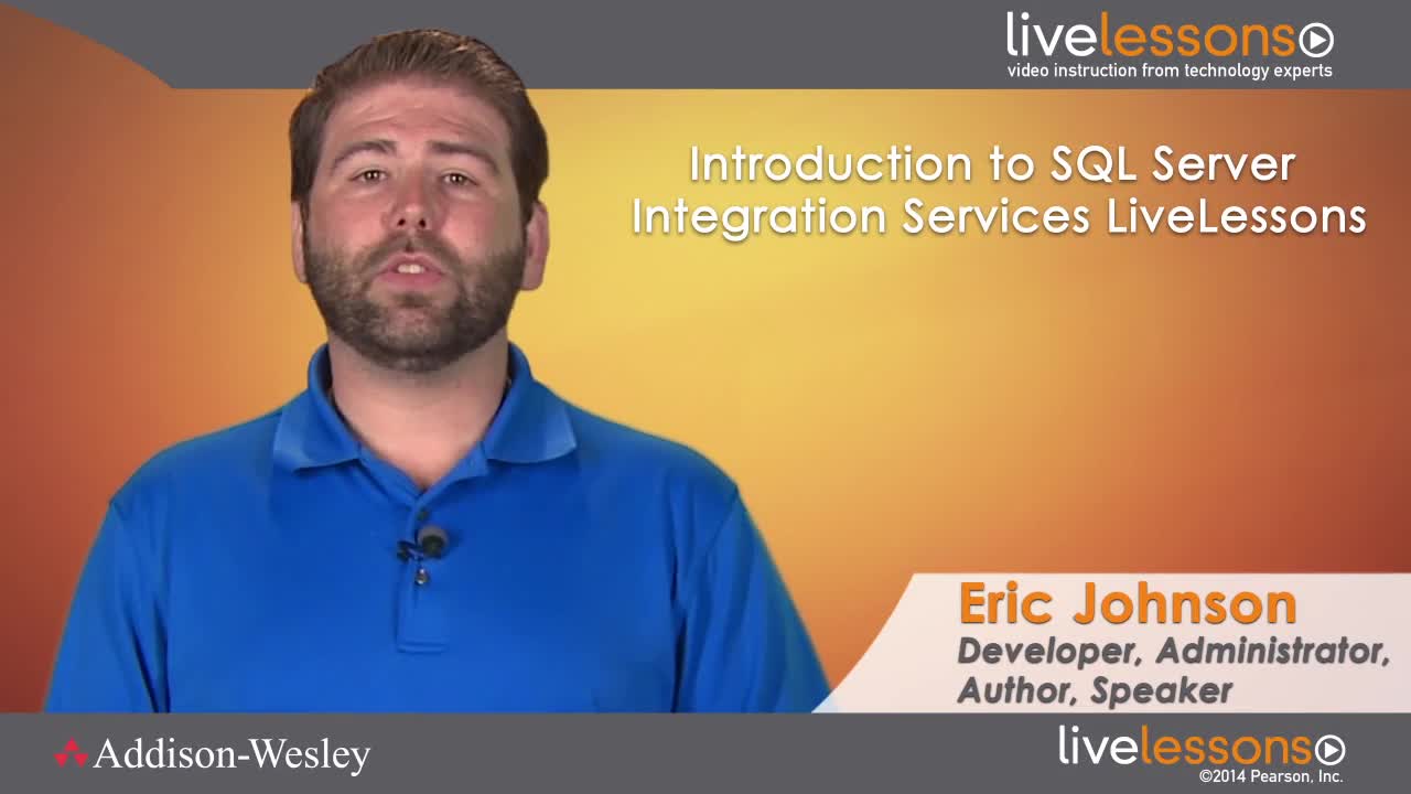 Introduction to SQL Server Integration Services (SSIS) LiveLessons (Video Training), Downloadable: Getting started with Extract, Transform, and Load (ETL) Using SSIS