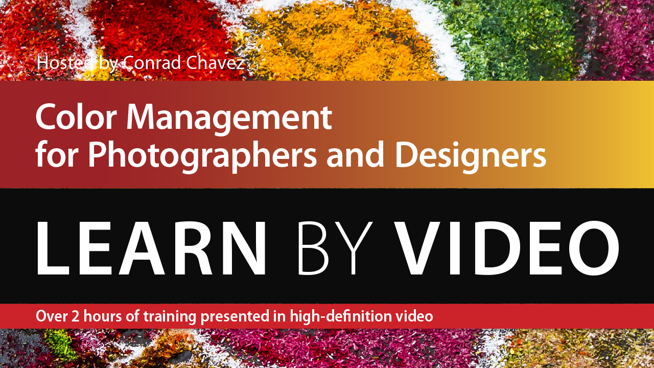 Color Management for Photographers and Designers: Learn by Video