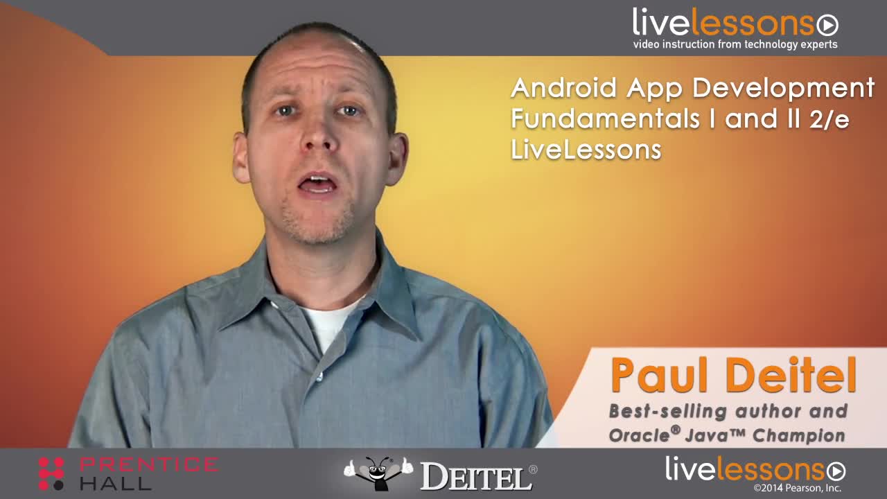Android App Development Fundamentals I and II LiveLessons (Video Training), Part I: Part I, Complete Downloadable Version