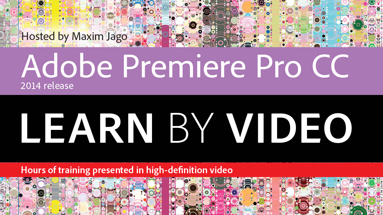 Adobe Premiere Pro CC Learn by Video (2014 release)