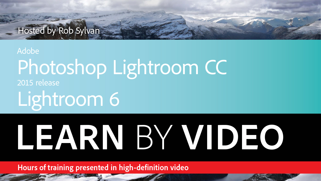 Adobe Photoshop Lightroom CC (2015 release) / Lightroom 6 Learn by