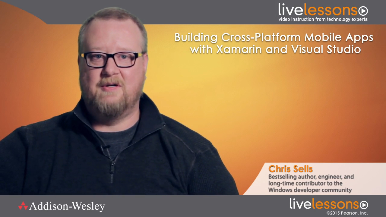 Building Cross-Platform Mobile Apps with Xamarin and Visual Studio LiveLesson (Downloadable): Share your app?s code base between iOS, Android and Windows Phone