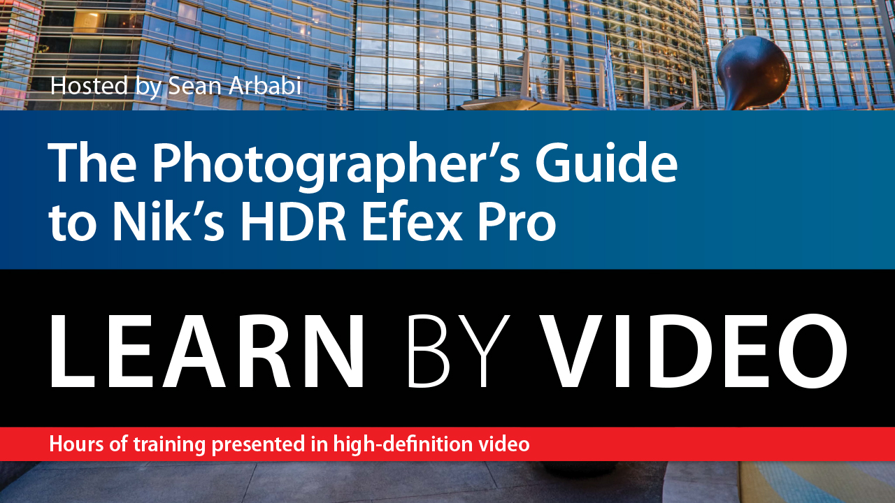 Photographer's Guide to HDR Efex Pro, The: Learn by Video