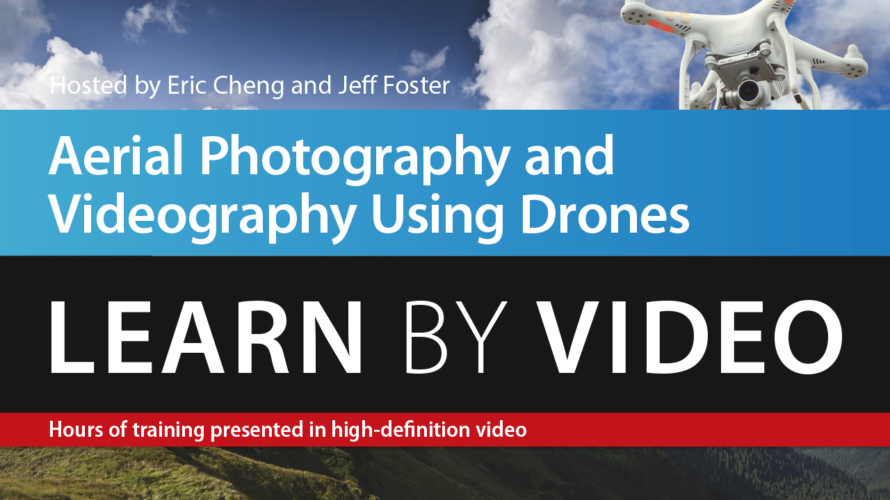 Aerial Photography and Videography Using Drones Learn by Video