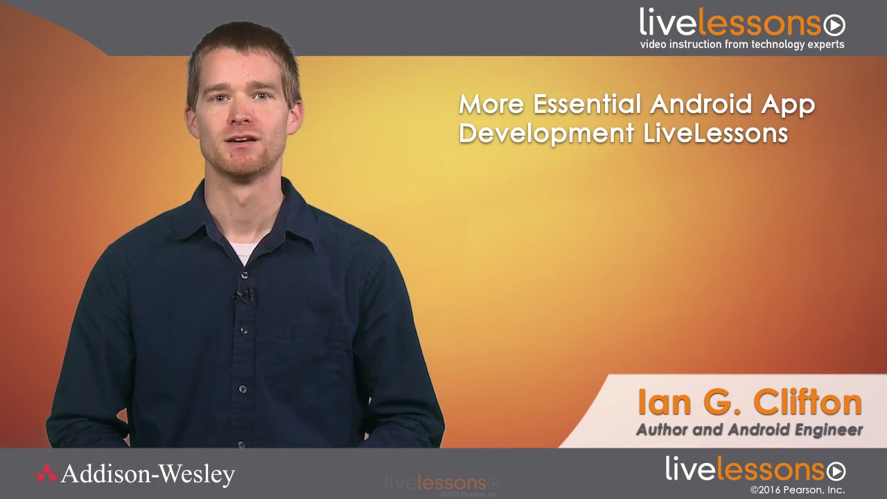Essentials of Android App Development and More Essentials LiveLessons