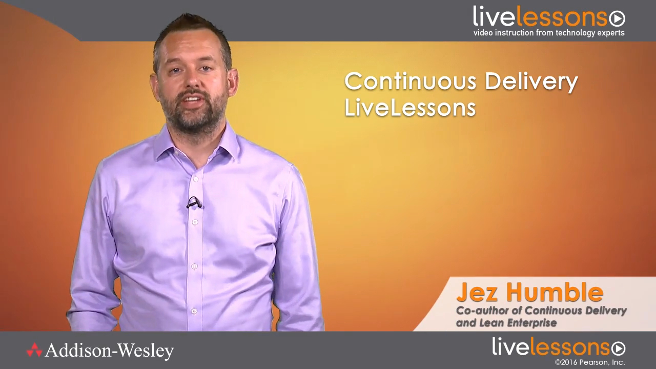 Continuous Delivery LiveLessons (Video Training)