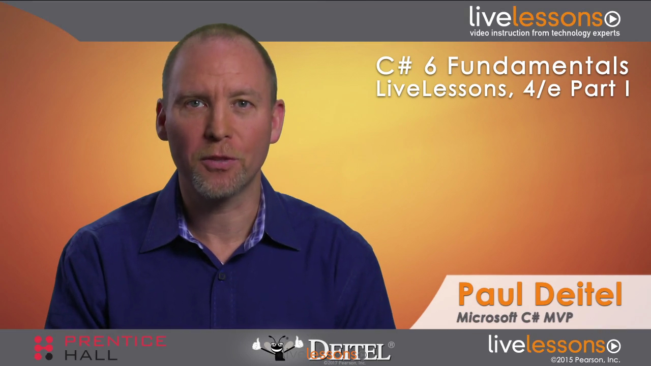 C# 6 Fundamentals LiveLessons Part I: Introduction, 4th Edition