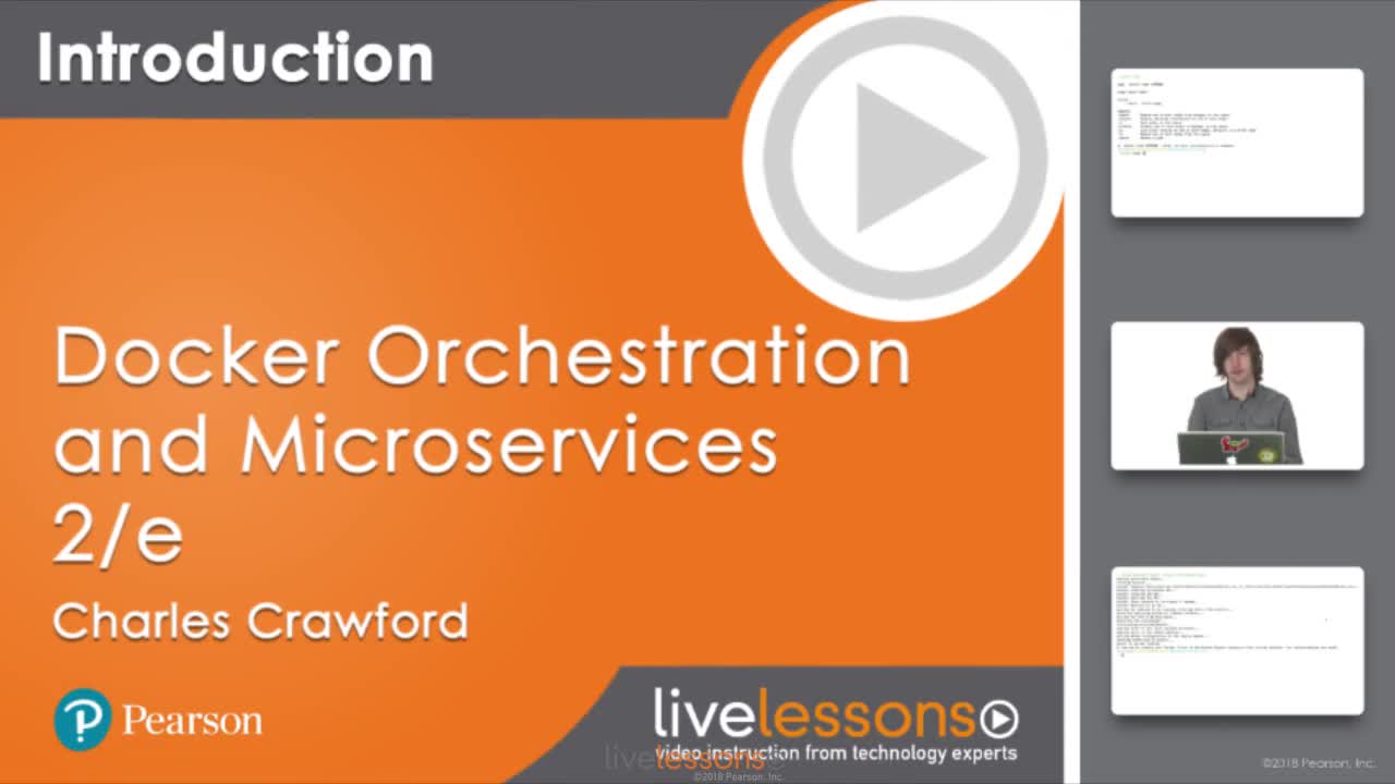 Docker Orchestration and Microservices LiveLessons, 2nd Edition