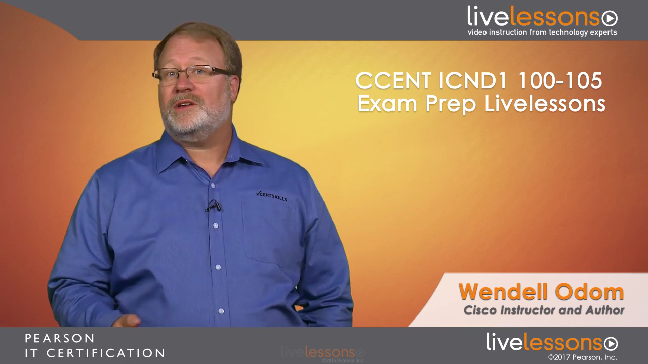 CCENT ICND1 100-105 Exam Prep LiveLessons