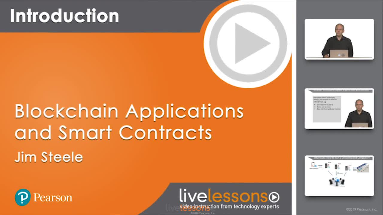 Blockchain Applications and Smart Contracts LiveLessons: Developing with Ethereum and Solidity