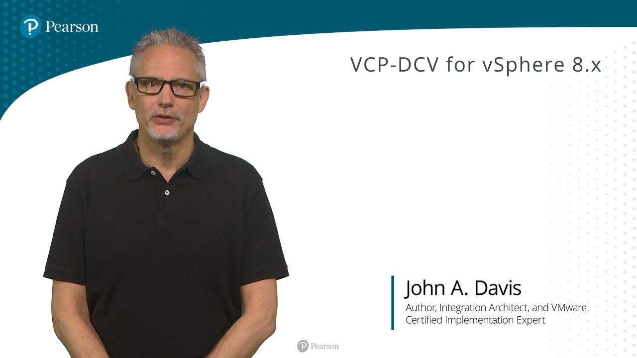 VCP-DCV for vSphere 8.x (Video Course), 2nd Edition