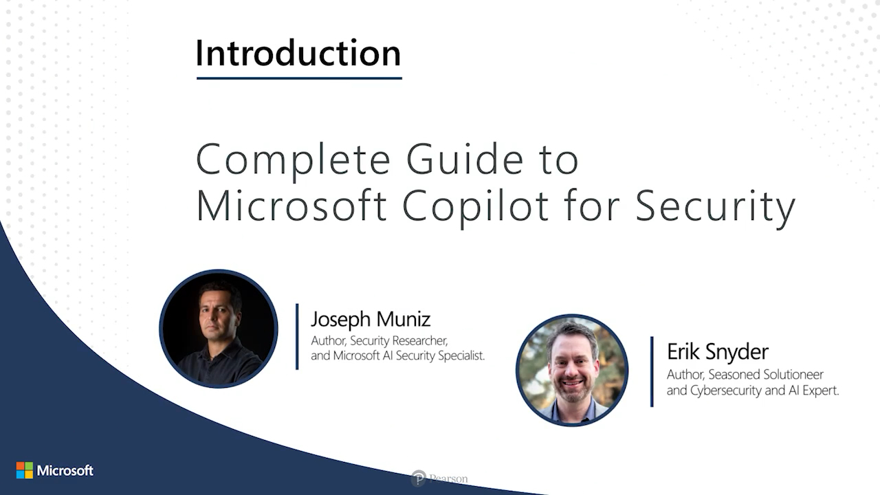 Complete Guide to Microsoft Copilot for Security: Empower and Protect the Security Operations Center (SOC) (Video)