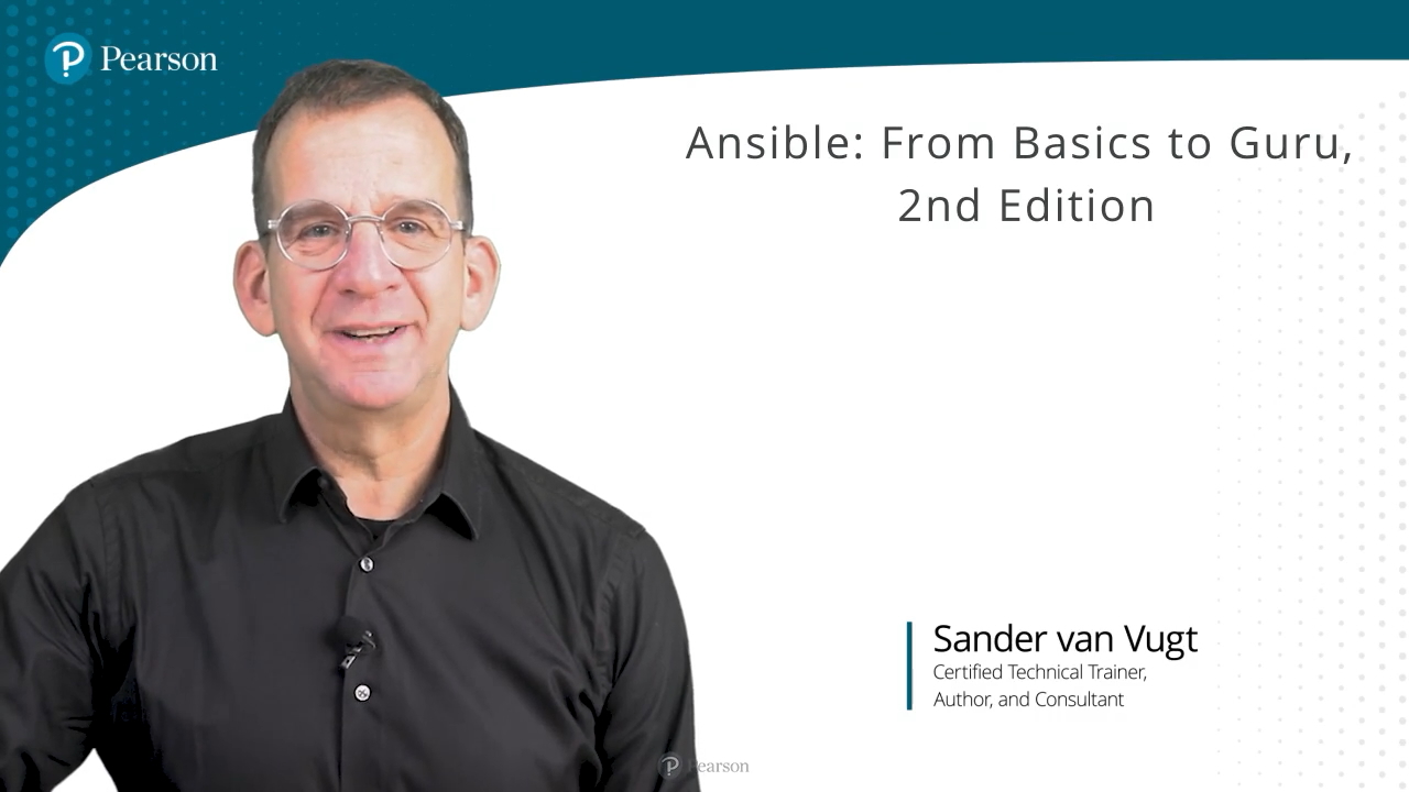 Ansible: From Basics to Guru, 2nd Edition (Video Course)