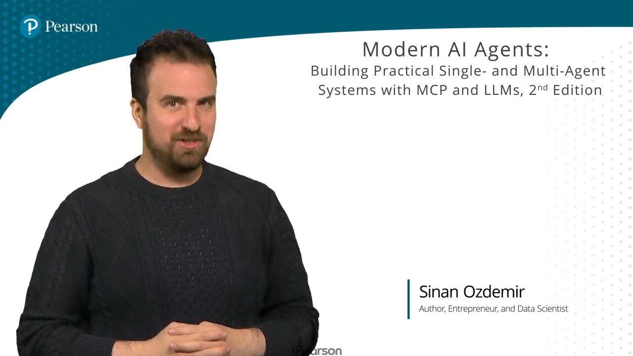 Modern AI Agents: Building Practical Single- and Multi-Agent Systems with MCP and LLMs (Video Course), 2nd Edition