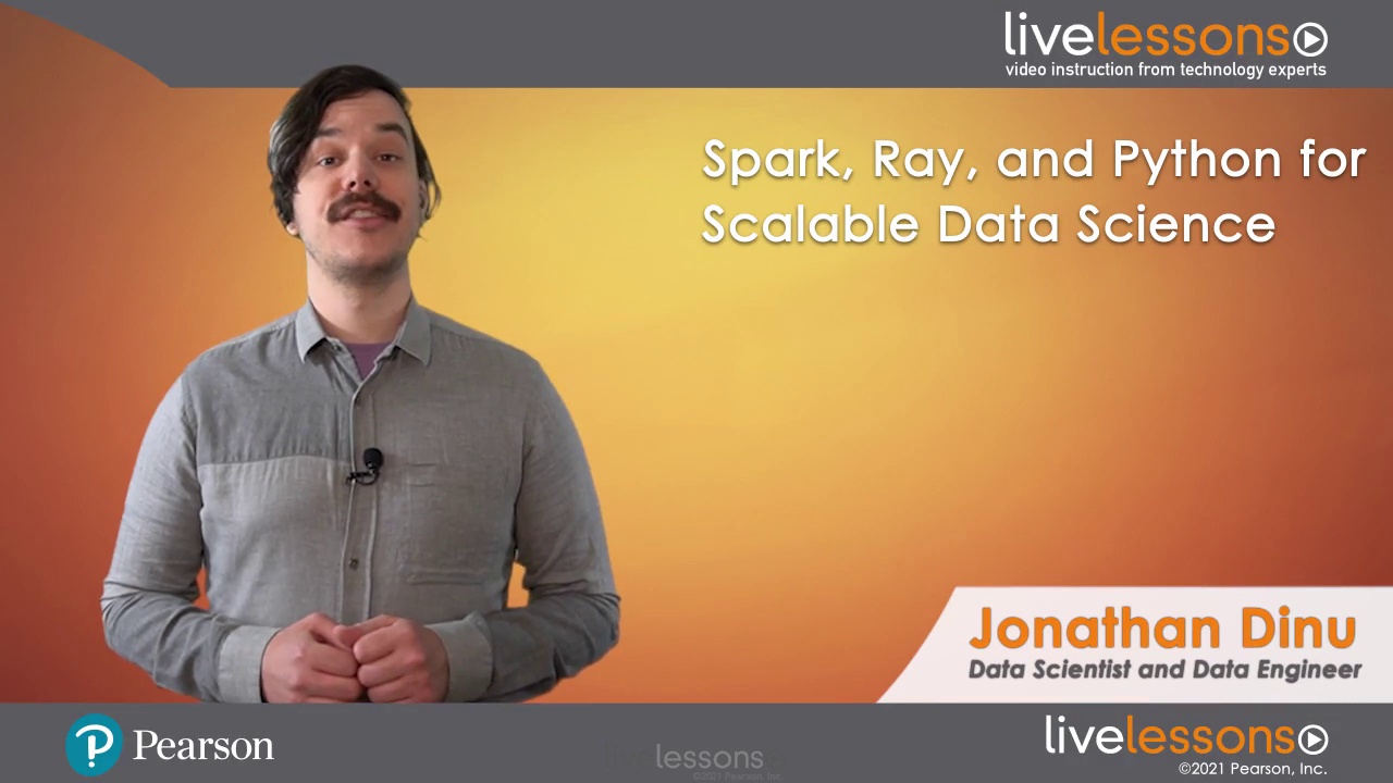 Spark, Ray, and Python for Scalable Data Science (Video Training)