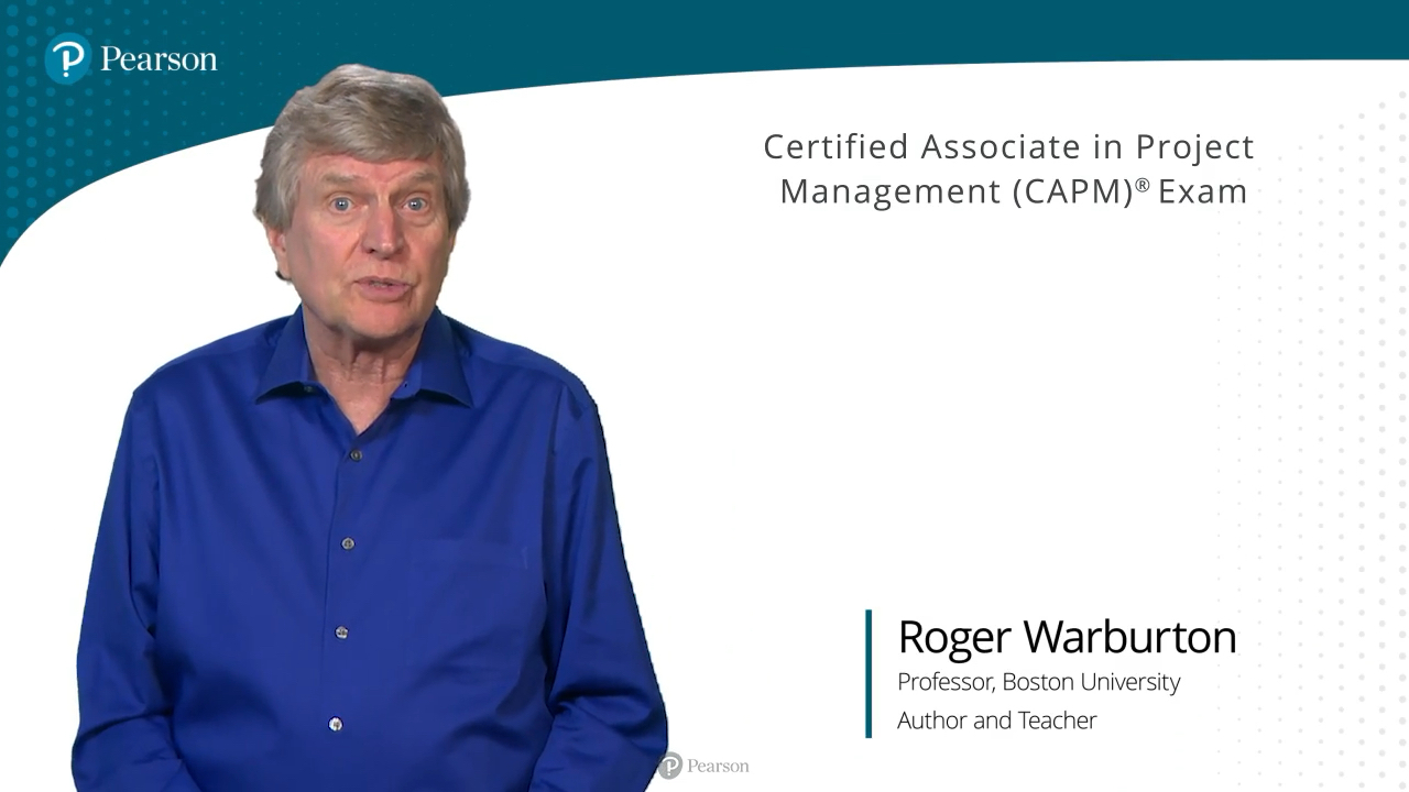 Certified Associate in Project Management (CAPM)® Exam Complete Video Course