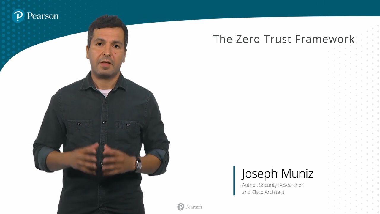 The Zero Trust Framework (Video Course)
