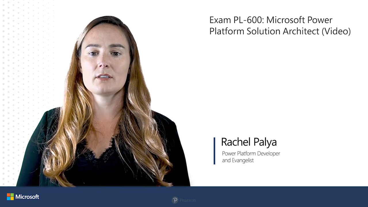 Exam PL-600 Microsoft Power Platform Solution Architect (Video)