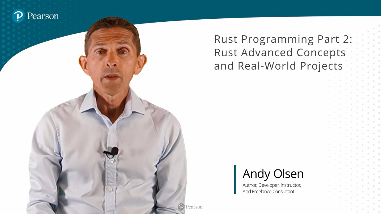 Rust Programming Part 2: Rust Advanced Concepts and Real-World Projects (Video Course)