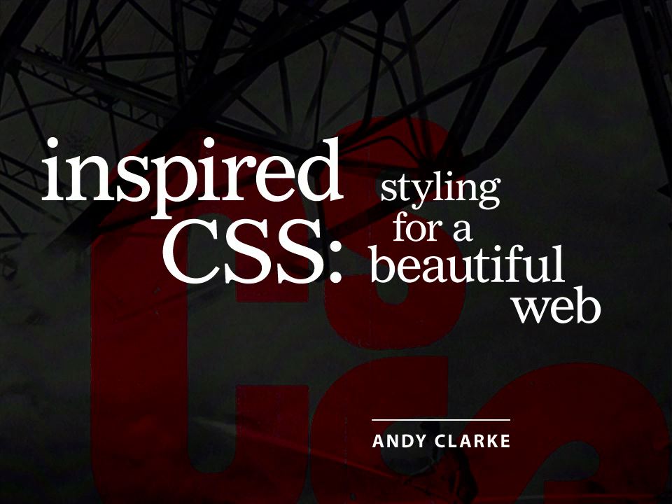 Inspired CSS: Styling for a Beautiful Web, Online Video