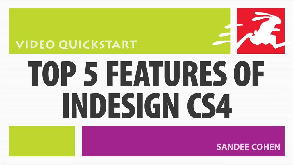 Top 5 Features of InDesign CS4: Video QuickStart Guide (Video)