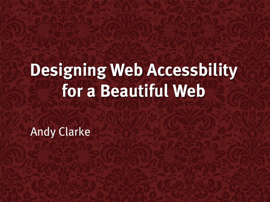Designing Web Accessibility for a Beautiful Web, Video