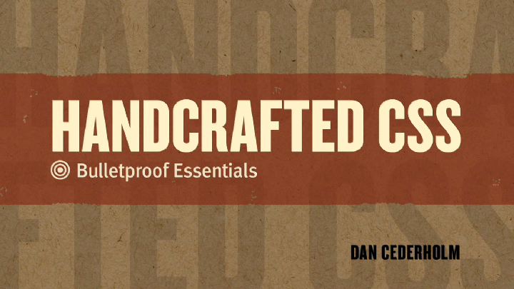 Handcrafted CSS: Bulletproof Essentials, DVD