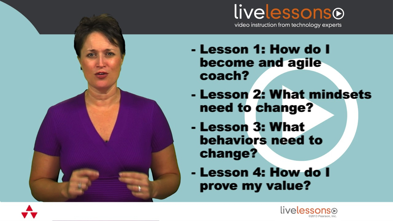 Coaching Agile Teams LiveLessons (Video Training), Downloadable Version