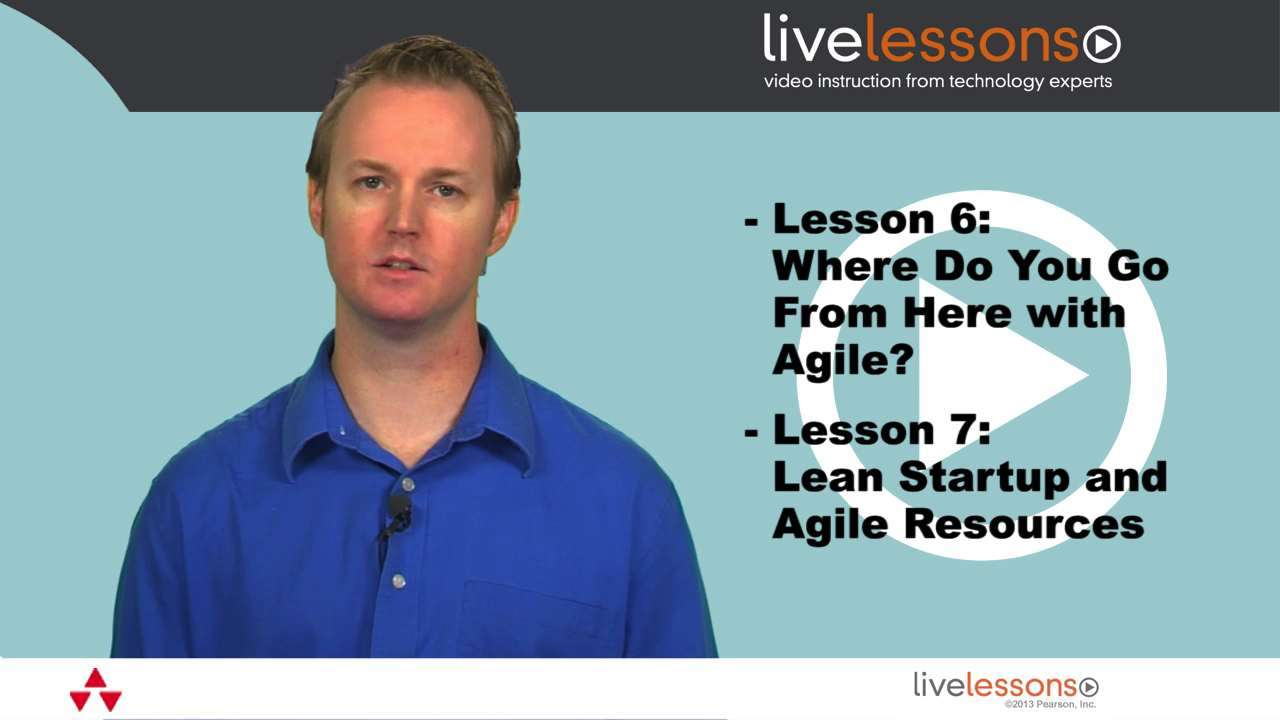Agile Transformation LiveLessons (Video Training), Downloadable Version: Four Steps to Organizational Change