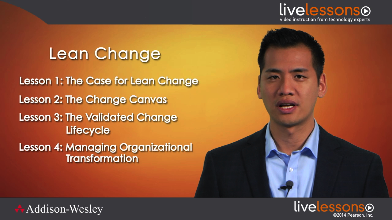 Lean Change LiveLessons (Video Training), Downloadable Video: Achieving Agile Transformation with Kanban, Kotter, and Lean Startup
