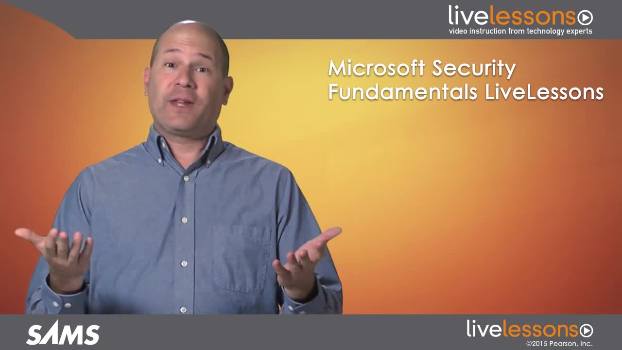 Microsoft Security Fundamentals LiveLessons (Video Training), Downloadable Video