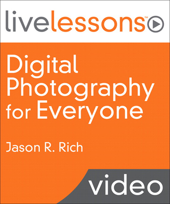 Digital Photography for Everyone LiveLessons