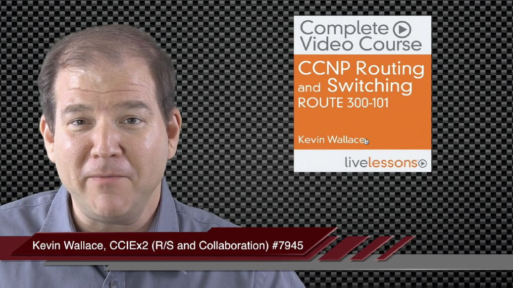 CCNP Routing and Switching ROUTE 300-101 Complete Video Course