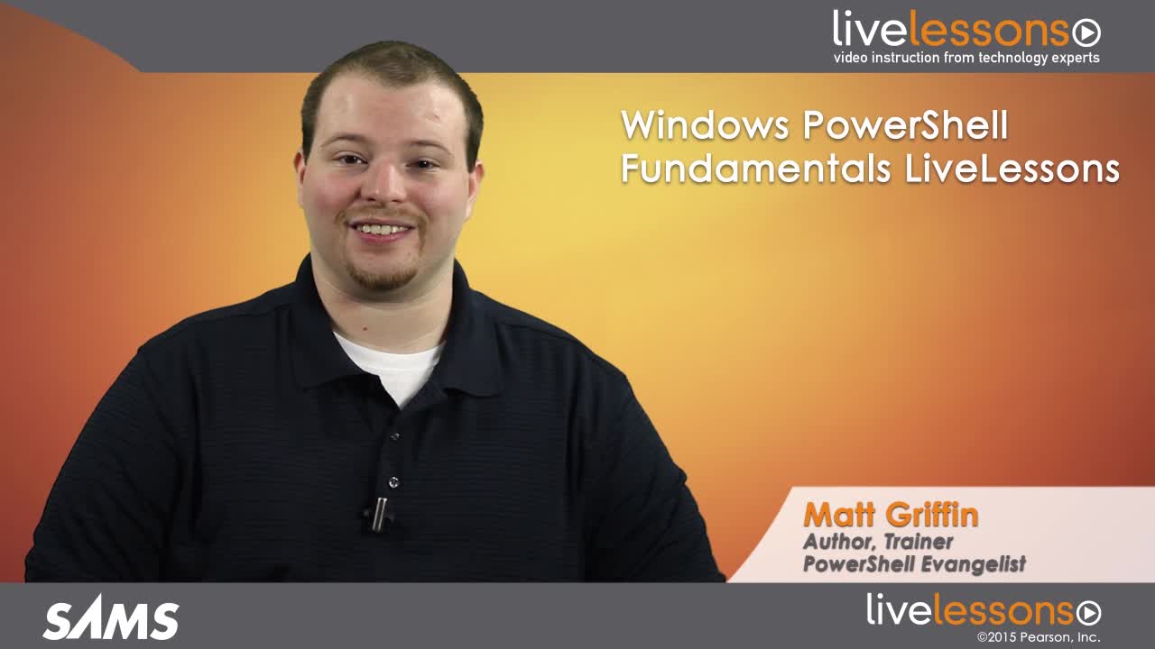 Windows PowerShell Fundamentals LiveLessons (Video Training)