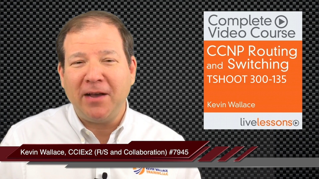 CCNP Routing and Switching TSHOOT 300-135 Complete Video Course