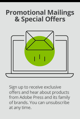 Opt in to hear about new releases and special offers from Adobe Press